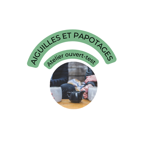 AIGUILLES ET PAPOTAGES – atelier ouvert